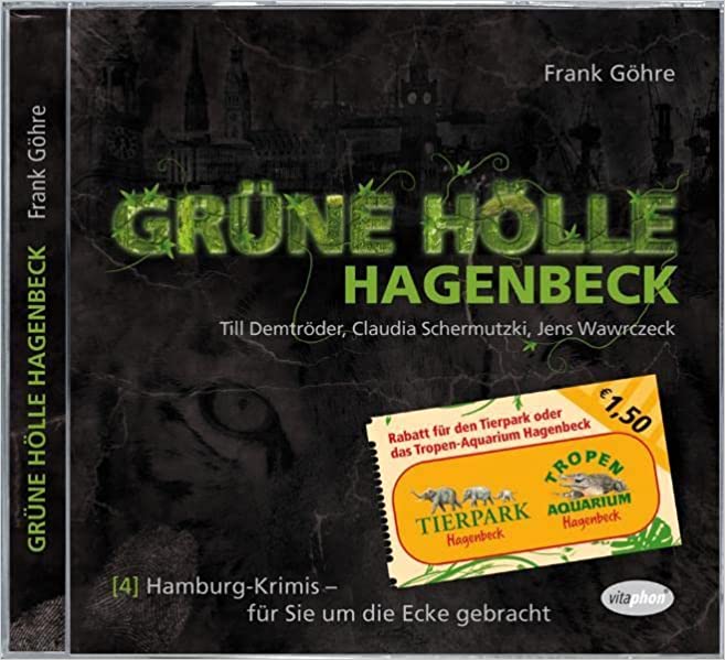 Grüne Hölle Hagenbeck – Hamburg-Krimis – für Sie um die Ecke gebracht
