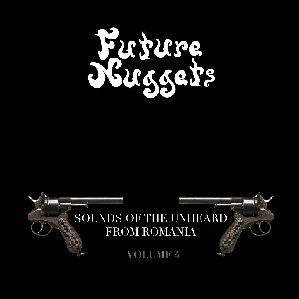 Future Nuggets: Sounds Of The Unheard From Romania, Vol. 4 (COLOURED VINYL))