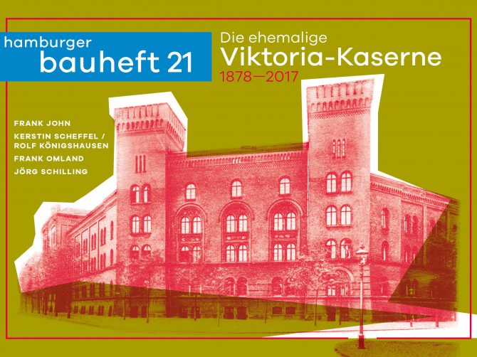 Hamburger Bauheft 21: Viktoria-Kaserne