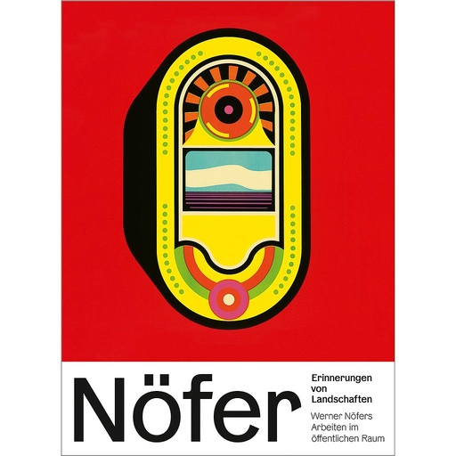 [HP007884] Werner Nöfer Erinnerungen von Landschaften