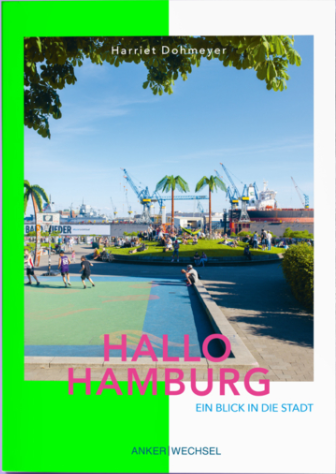 Hallo Hamburg: Ein Blick in die Stadt