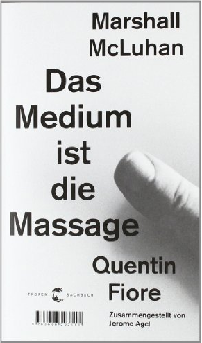 Das Medium ist die Massage 