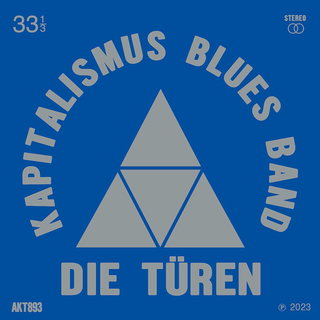 Kapitalismus Blues Band (Exklusiv Dunkelblaues Vinyl)