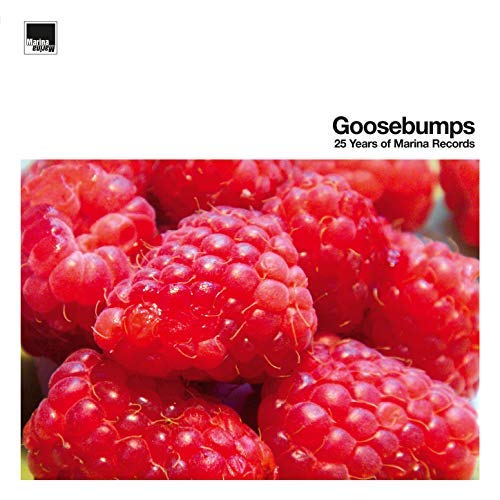 Goosebumps-25 Years Of Marina Records