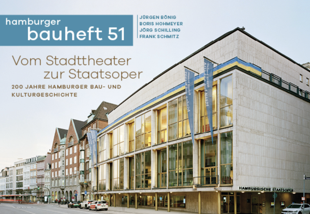 Hamburger Bauheft 51: Vom Stadttheater zur Staatsoper