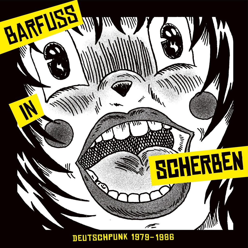 Barfuß In Scherben. Deutschpunk 1979-1986