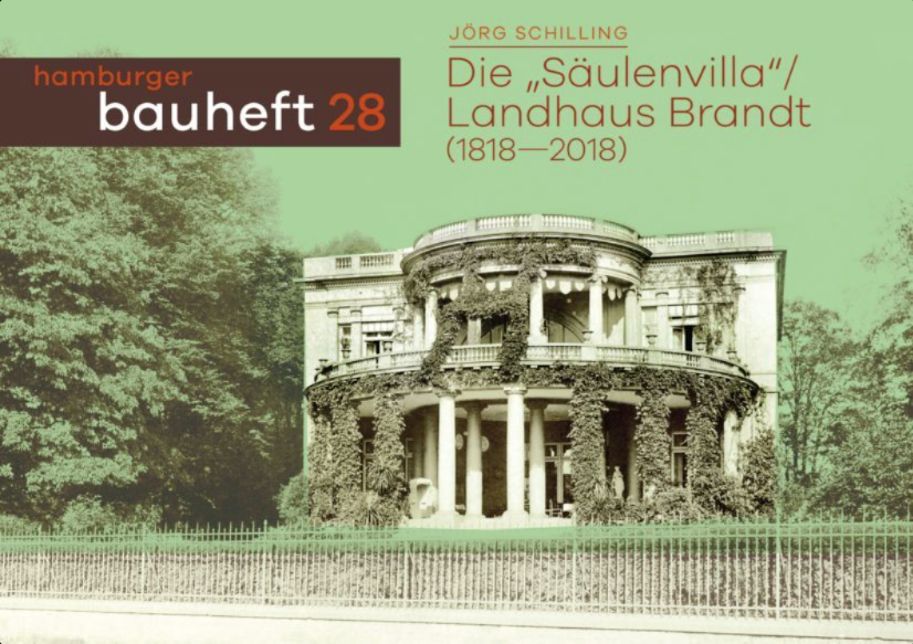 hamburger bauheft 28: „Die Säulenvilla“ / Landhaus Brandt (1818–2018)