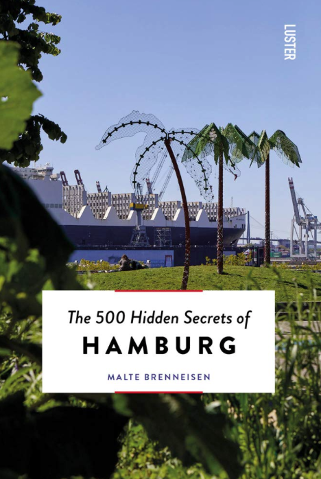 The 500 Hidden Secrets of Hamburg