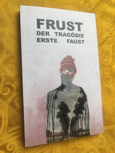[PR/03676] FRUST - Der Tragödie erste Faust