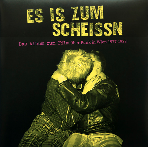 [PR/05118] Es Is Zum Scheissn - Das Album Zum Film Über Punk In Wien 1977-1988